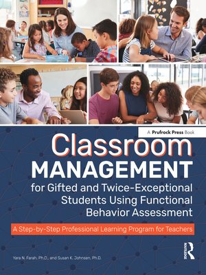 cover image of Classroom Management for Gifted and Twice-Exceptional Students Using Functional Behavior Assessment